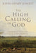 The High Calling of God: Meditations on St. Paul's Letter to the Philippians cover image