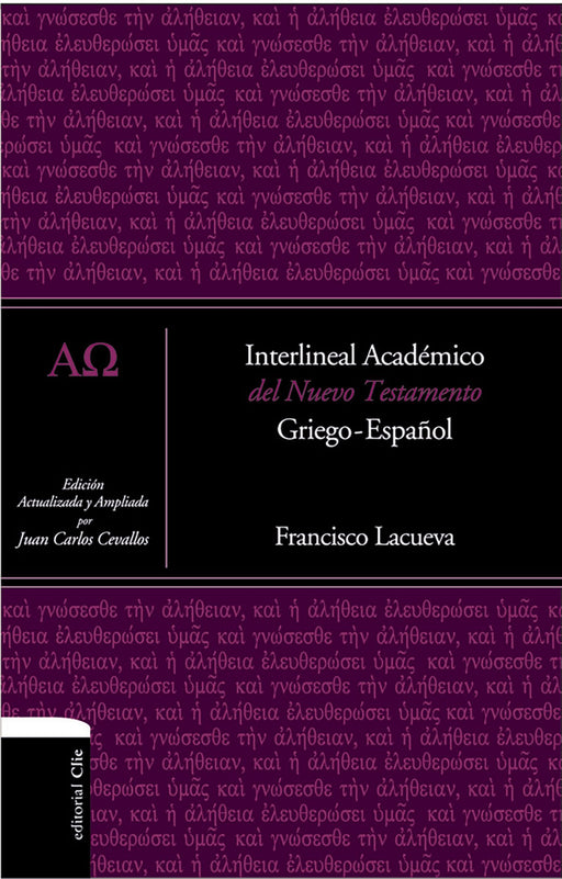Interlineal académico del Nuevo Testamento por Francisco Lacueva - Morning Star Christian Bookstores