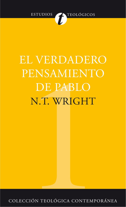 El Verdadero Pensamiento de Pablo por N. T. Wright - Morning Star Christian Bookstores