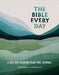 The Bible Every Day: A 365-Day Reading Plan and Journal cover image