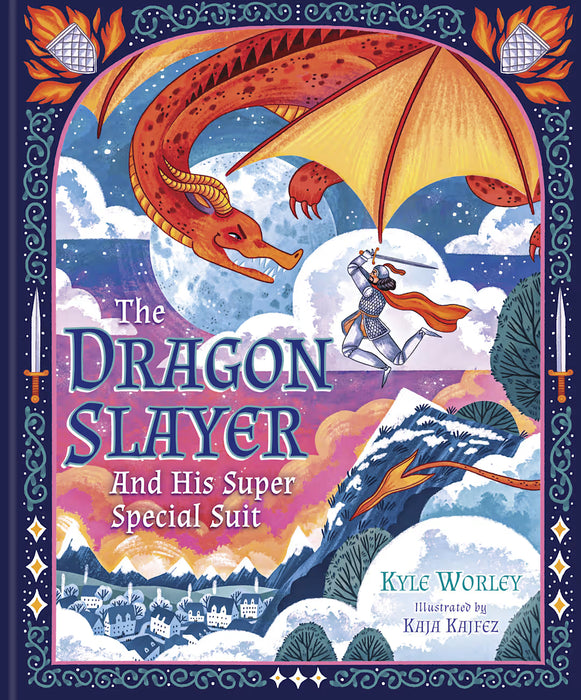 The Dragon Slayer and His Super Special Suit - Kyle Worley
