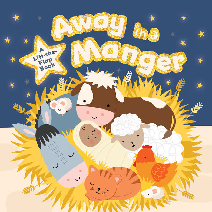 Away in a Manger: A Lift-the-Flap Board Book