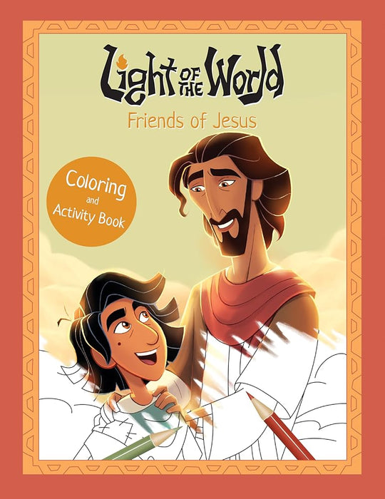 Light of the World: Friends of Jesus Coloring and Activity Book (Light of the World Film) cover image