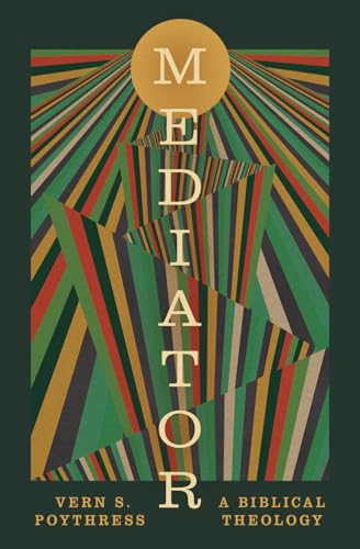 Mediator: A Biblical Theology cover image