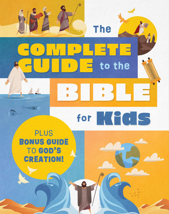 The Complete Guide to the Bible for Kids - Tracy M. Sumner