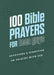 100 Bible Prayers for Teen Guys: Devotions and Direction on Talking with God cover image