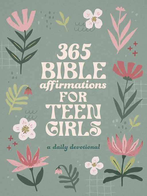 365 Bible Affirmations for Teen Girls: A Daily Devotional cover image