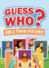 Guess Who? Bible Trivia for Kids cover image