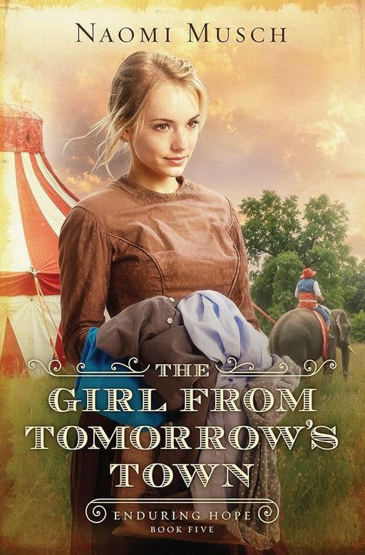 The Girl from Tomorrow's Town: Volume 5 (Enduring Hope) cover image