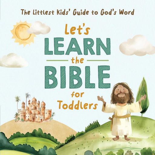 Let's Learn the Bible for Toddlers: The Littlest Kids' Guide to God's Word cover image