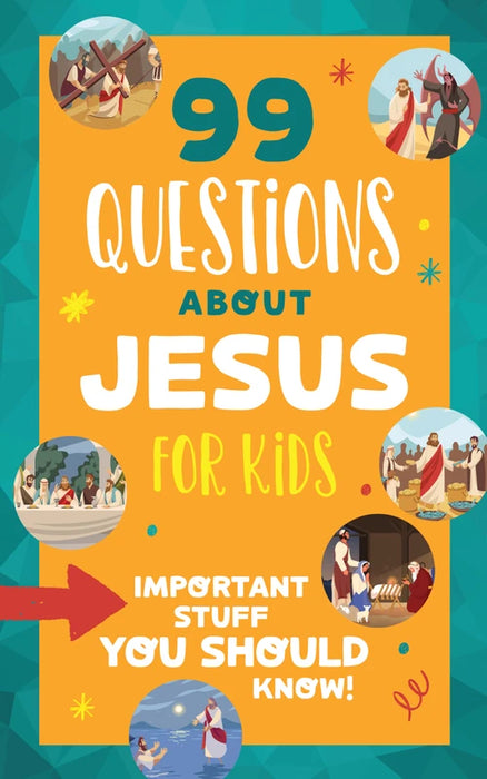 99 Questions about Jesus for Kids - Trisha White Priebe