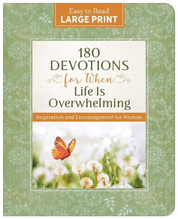 180 Devotions for When Life Is Overwhelming Large Print - Hilary Bernstein