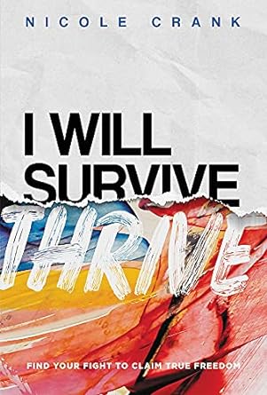I WILL THRIVE - NICOLE CRANK - Morning Star Christian Bookstores