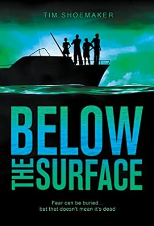 BBelow the Surface (A Code of Silence Novel, Book 3) - Tim Shoemaker