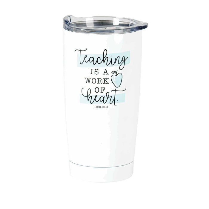 Tmblr Teaching Is A Work Ss White 20 Oz - Morning Star Christian Bookstores