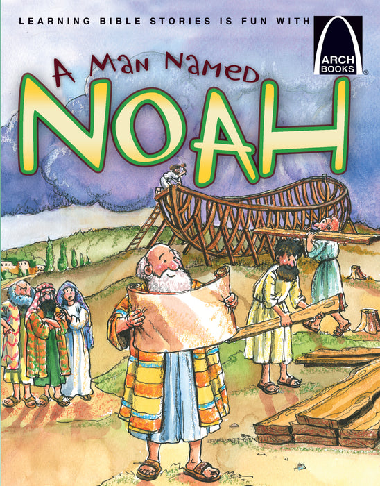 A MAN NAMED NOAH ARCH BOOKS