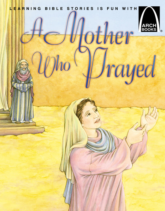 A MOTHER WHO PRAYED