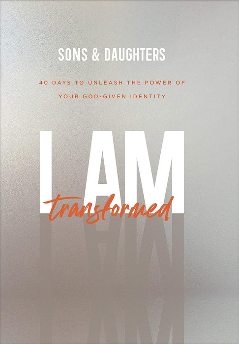 I Am Transformed - Sons & Daughters