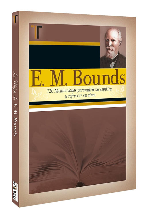 E.M. Bounds Devotional - Morning Star Christian Bookstores