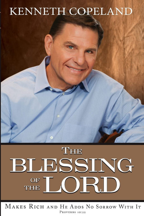 Blessing of The Lord - Kenneth Copeland