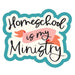 Sticker Homeschool Is My Ministry - Morning Star Christian Bookstores