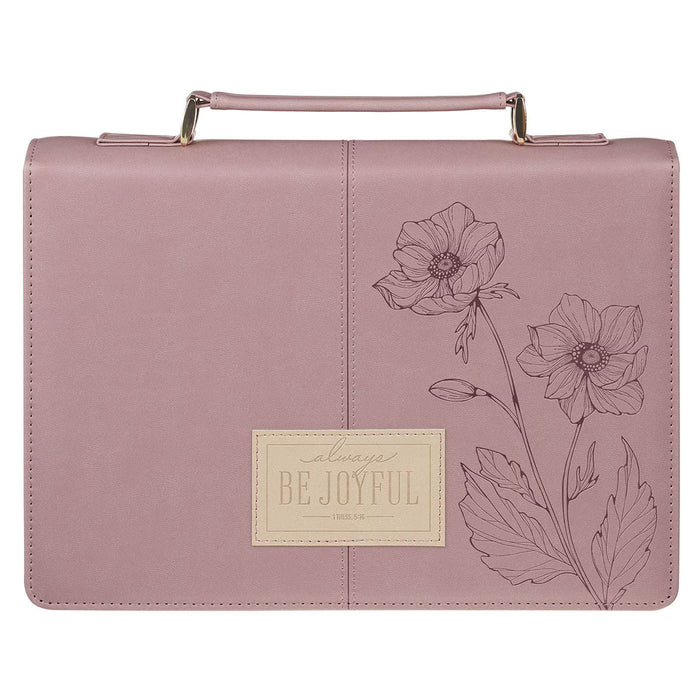 Always Be Joyful Dusty Mauve Faux Leather Fashion Bible Cover - 1 Thessalonians 5:16 - Large