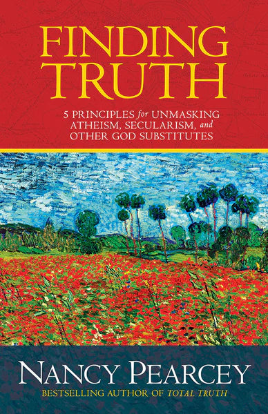 Finding Truth - Nancy Pearcey - Morning Star Christian Bookstores