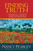Finding Truth - Nancy Pearcey - Morning Star Christian Bookstores