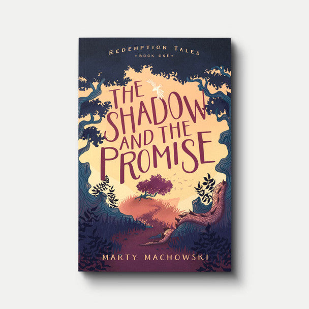 The Shadow and the Promise - Marty Machowski