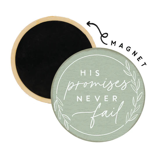 His Promises Never Fail Round Magnet