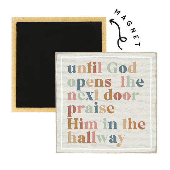 Praise Him in Hallway Square Magnet