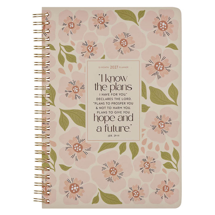 2027 I Know the Plans Spiral Weekly Planner - Jeremiah 29:11