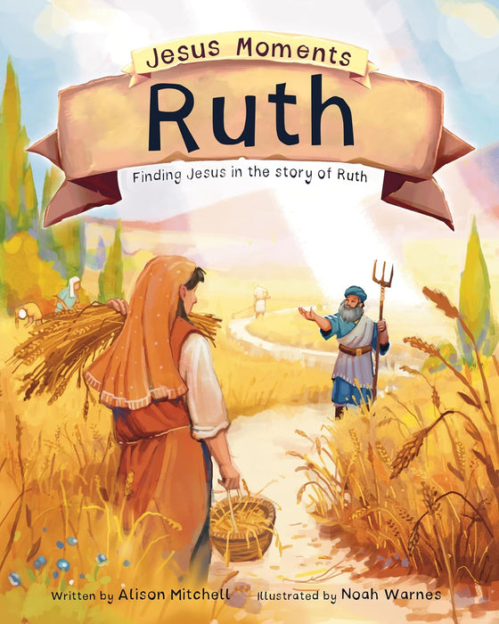 Ruth- Jesus Moments