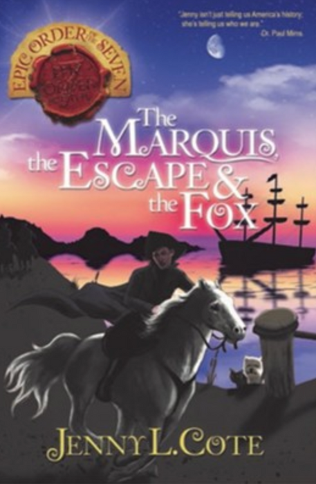 The Marquis, the Escape & the Fox by Jenny L Cote