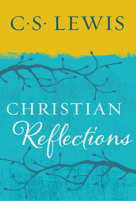 Christian Reflections - Lewis