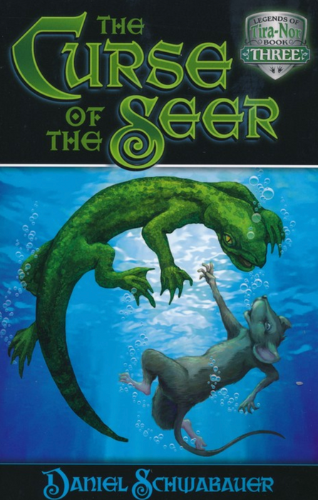 Curse of the Seer Volume 3 - Daniel Schwabauer (Legends of Tira-Nor #3)