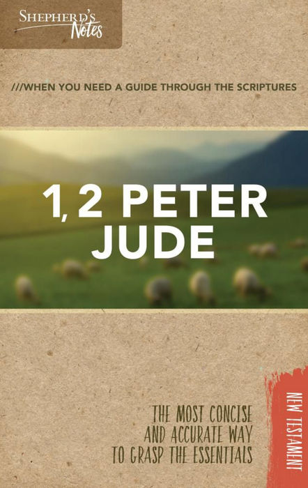 SHEPHERDS NOTES 1 2 PETER JUDE