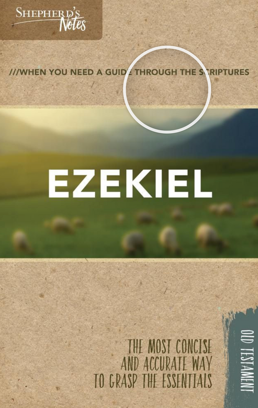 SHEPHERDS NOTES EZEKIEL - Morning Star Christian Bookstores