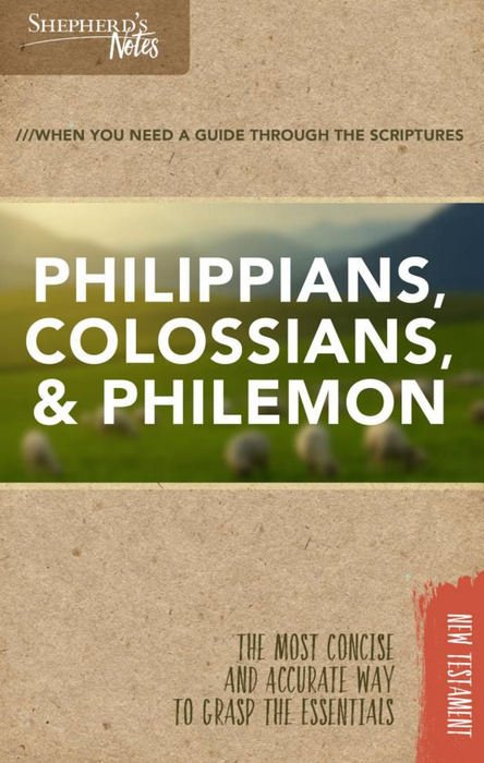 SHEPHERDS NOTES PHILIPI COLOSS PHILEMON