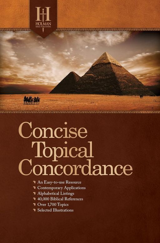HOLMAN CONCISE TOPICAL CONCORDANCE (REPACKAGE TP) - Morning Star Christian Bookstores