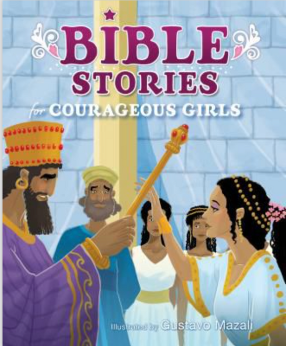 BIBLE STORIES FOR COURAGEOUS GIRLS