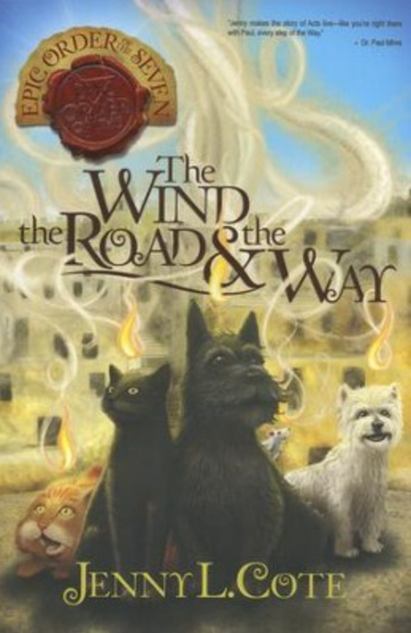 THE WIND THE ROAD & THE WAY - JENNY COTE (EPIC ORDER OF THE SEVEN #3)