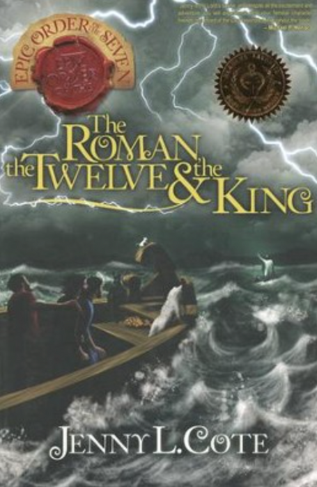 THE ROMAN THE TWELVE & THE KING - JENNY COTE (EPIC ORDER OF THE SEVEN #2)