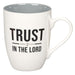 Trust in the Lord White and Gray Ceramic Coffee Mug - Proverbs 3:5 - Morning Star Christian Bookstores