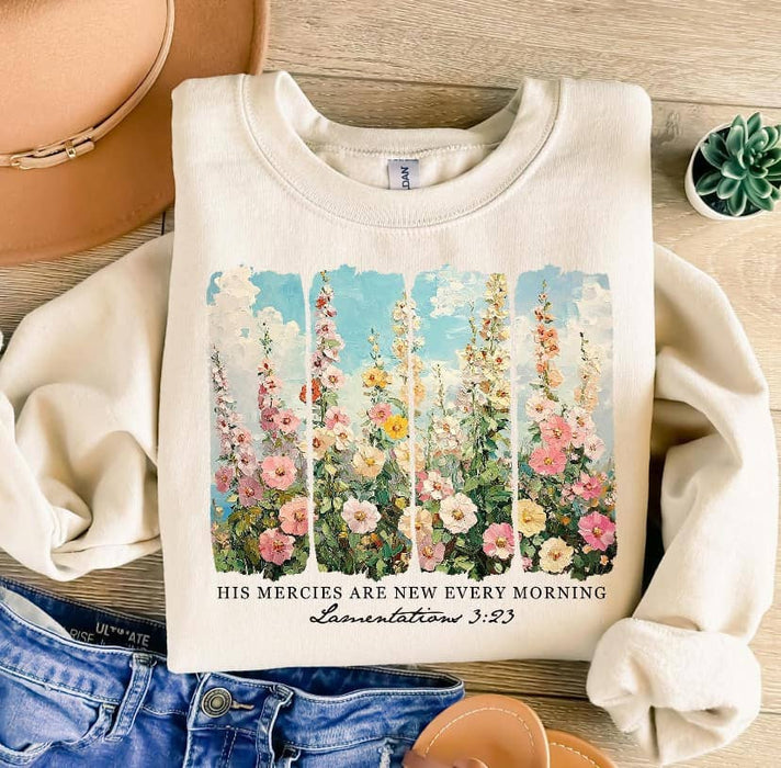 His Mercies are New Sweatshirt