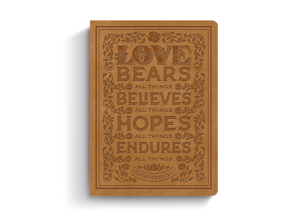 ESV Single Column Journaling Bible, TruTone®, Nubuck Caramel, 1 Corinthians 13:7 Design