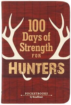 100 Days of Strength for Hunters - Chad and James Hampton