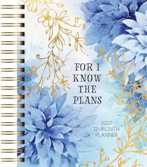 For I Know the Plans (2027 Planner) spiral hardcover