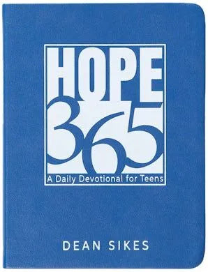 Hope 365: A Daily Devotional for Teens - Dean Sikes