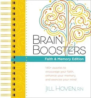 Brain Boosters – Faith & Memory Edition: 145+ puzzles to encourage your faith, enhance your memory, and exercise your mind - Jill Hoven, RN